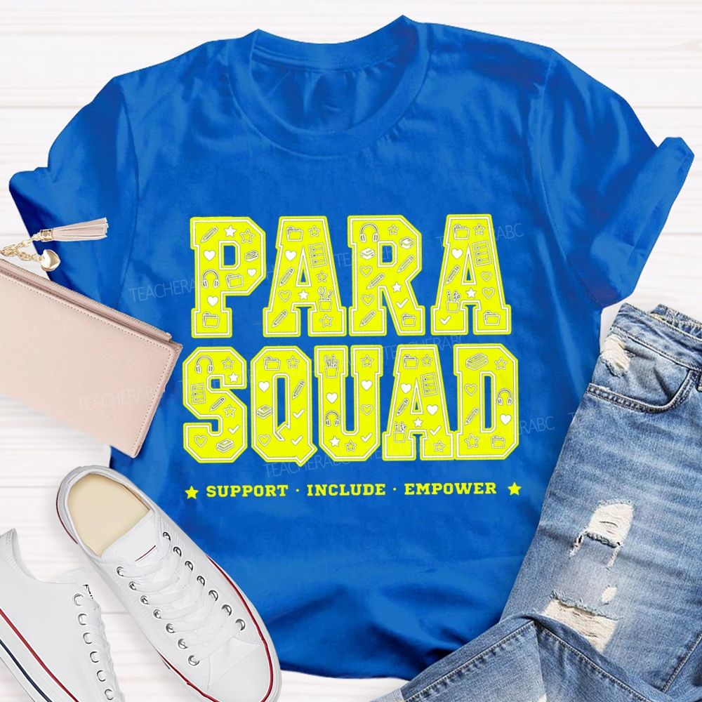 Para Squad Support Include Empower T-shirt