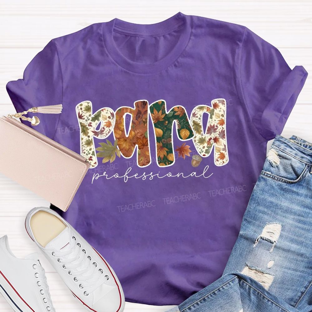 Fall Paraprofessional Leaf Acorn Paraprofessional Teacher T-shirt