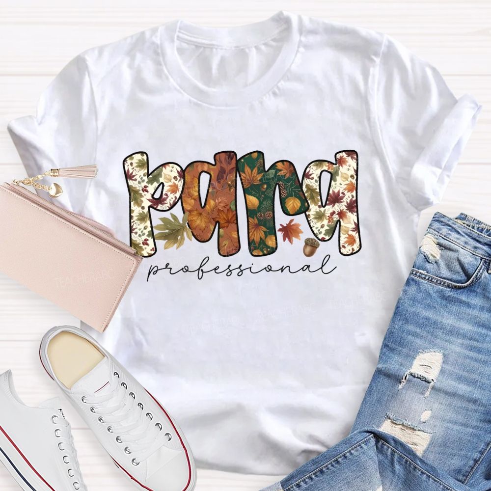 Fall Paraprofessional Leaf Acorn Paraprofessional Teacher T-shirt