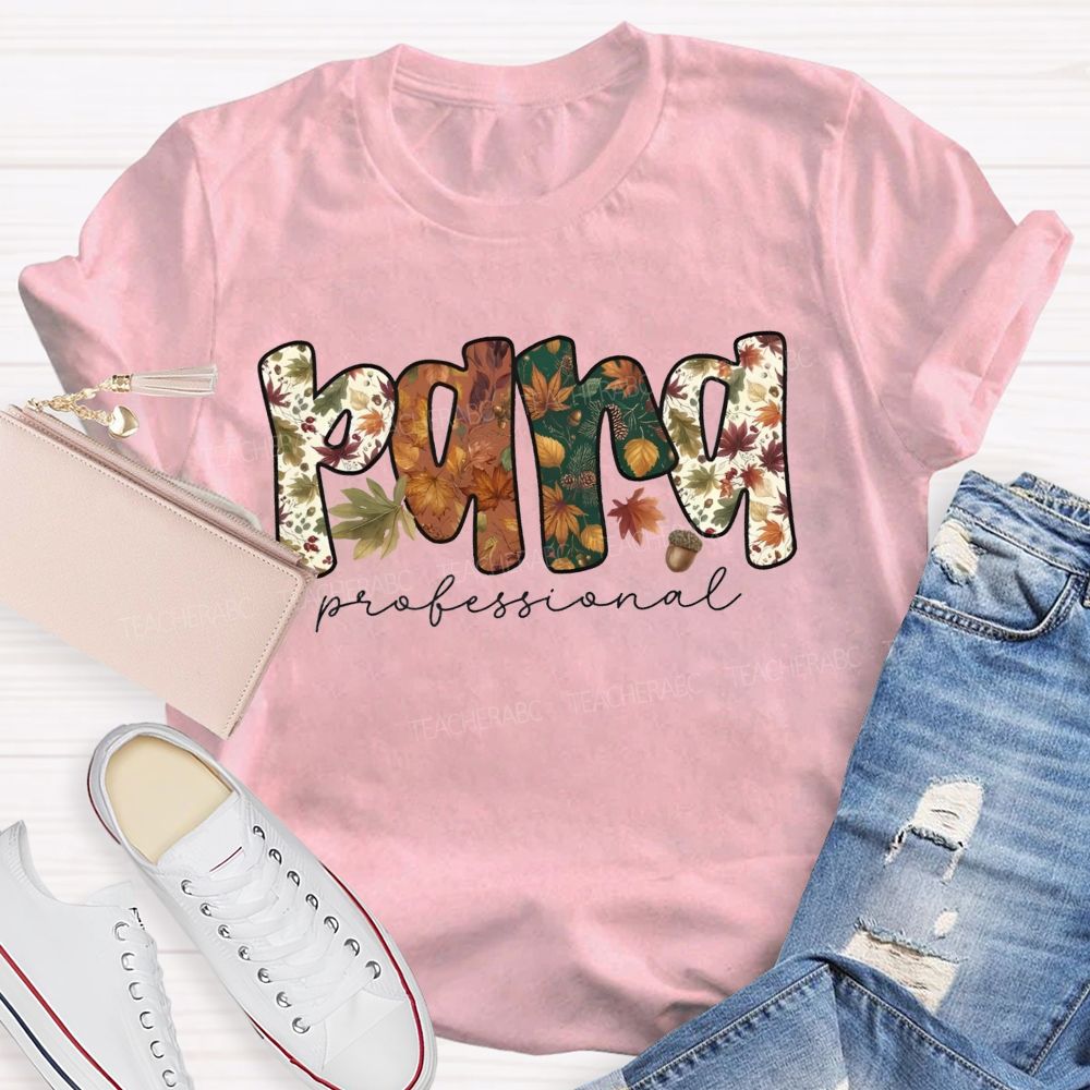 Fall Paraprofessional Leaf Acorn Paraprofessional Teacher T-shirt