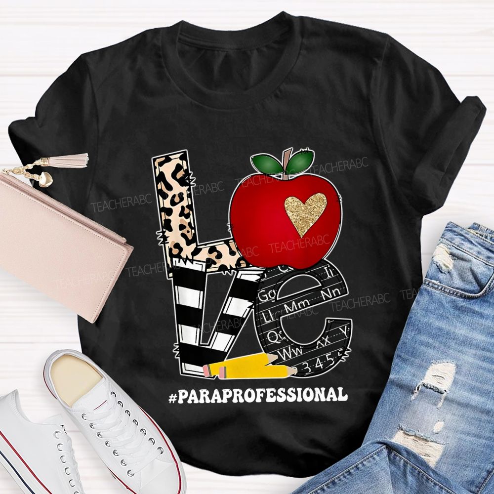 Paraprofessional Love Students Leopard Letter Teacher T-shirt