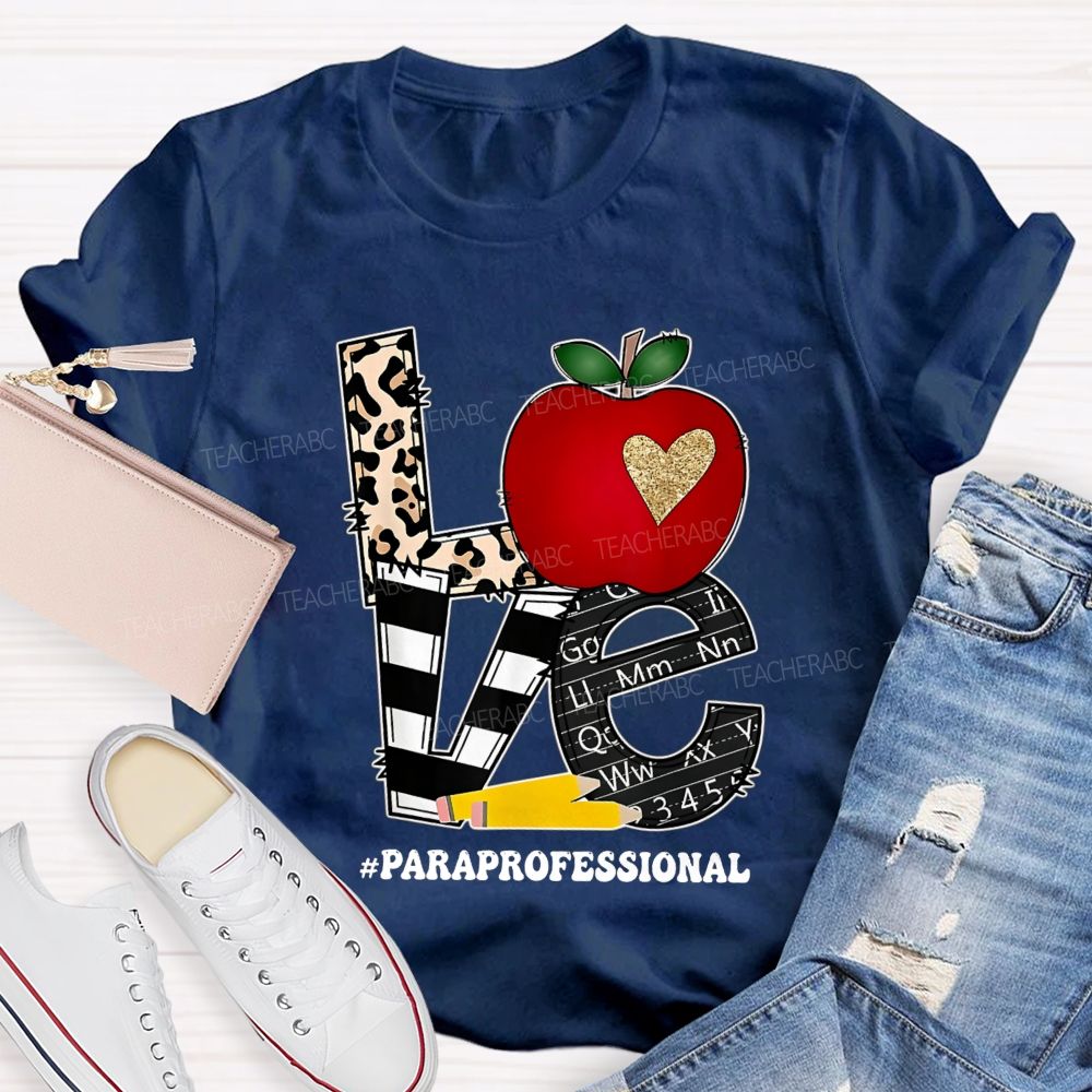 Paraprofessional Love Students Leopard Letter Teacher T-shirt