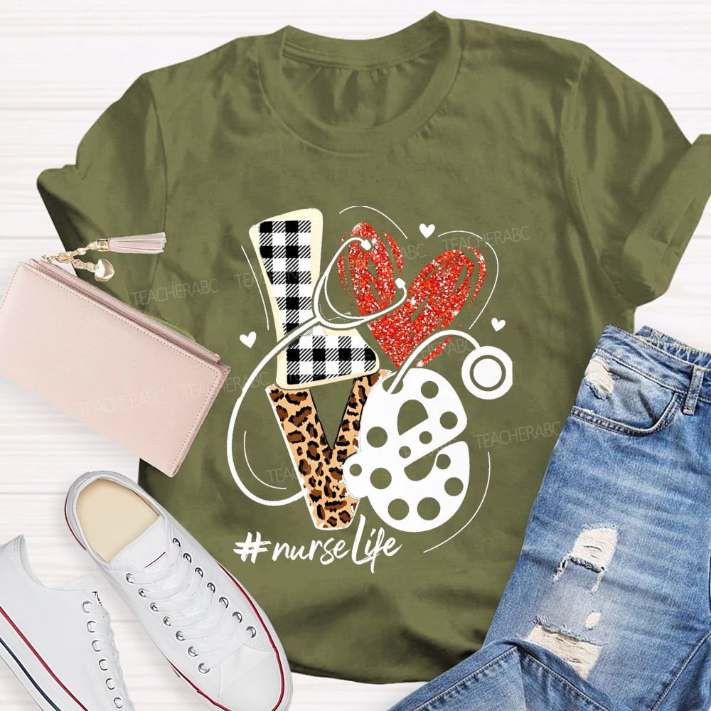 Nurse Life Letter with Heart Teacher T-shirt