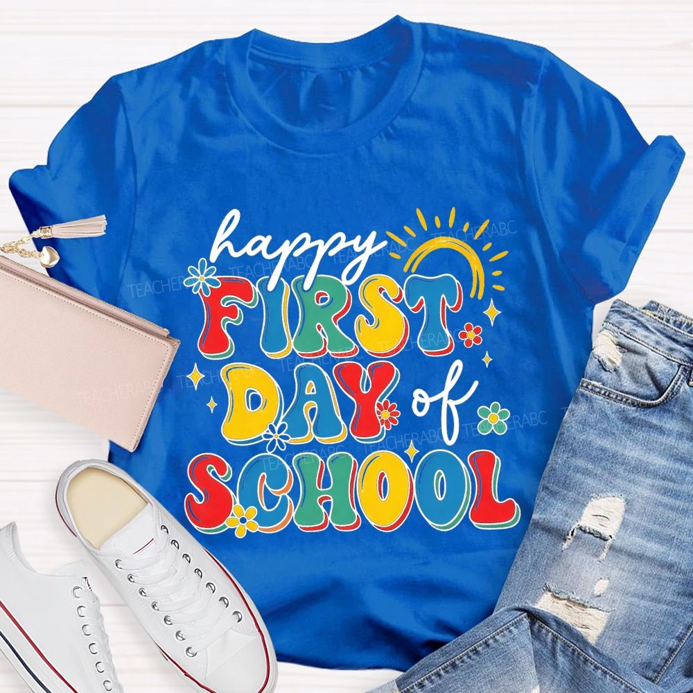 Happy First Day Of School Rainbow Flower Sun Teacher T-shirt