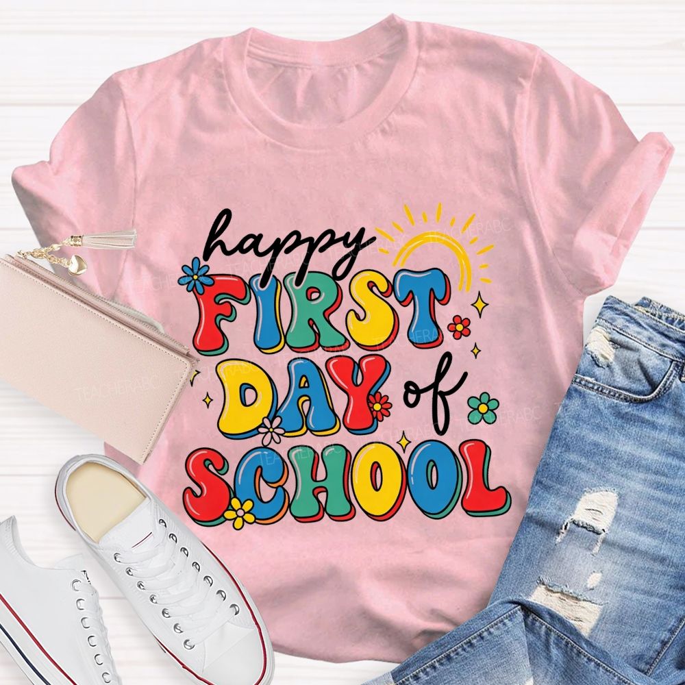 Happy First Day Of School Rainbow Flower Sun Teacher T-shirt