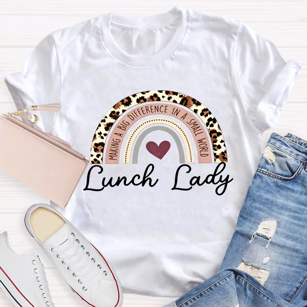 Lunch Lady Making A Big Difference Leopard Rainbow T-shirt