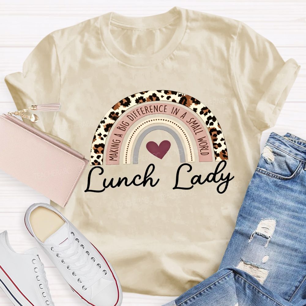 Lunch Lady Making A Big Difference Leopard Rainbow T-shirt