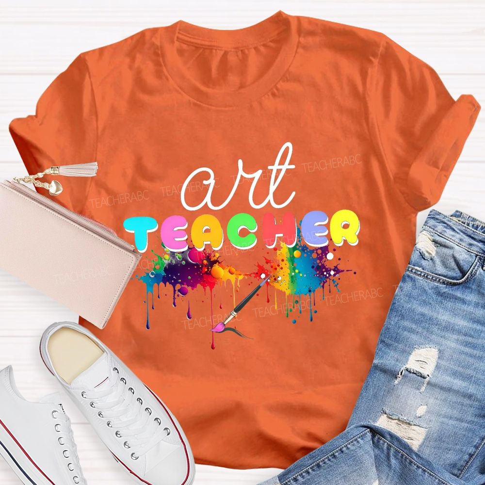 Art Teacher Rainbow Paint Splash Dripping Paint Paint Brush Colorful T-shirt