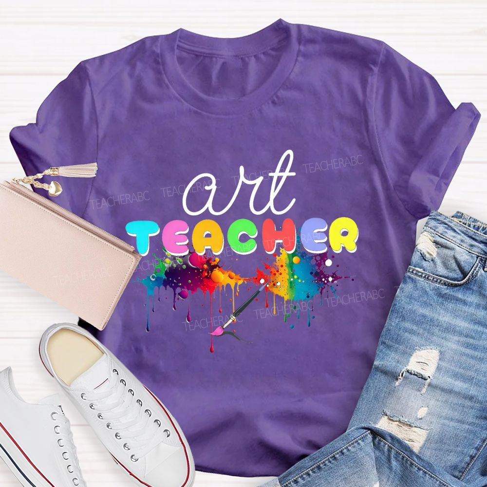Art Teacher Rainbow Paint Splash Dripping Paint Paint Brush Colorful T-shirt