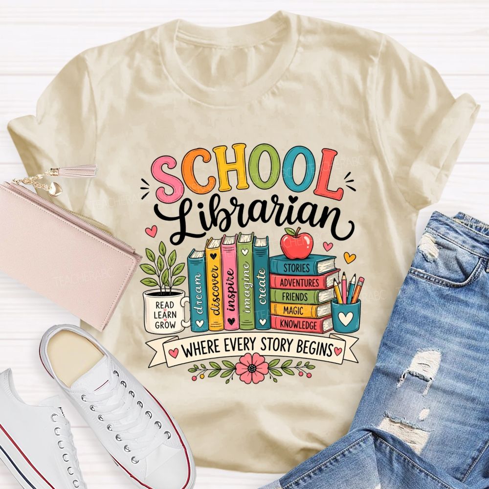 School Librarian Where Every Story Begins Teacher T-shirt