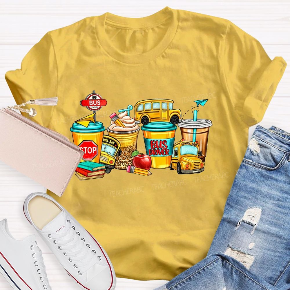 Life Of A School Bus Driver Fueled By Coffee T-shirt