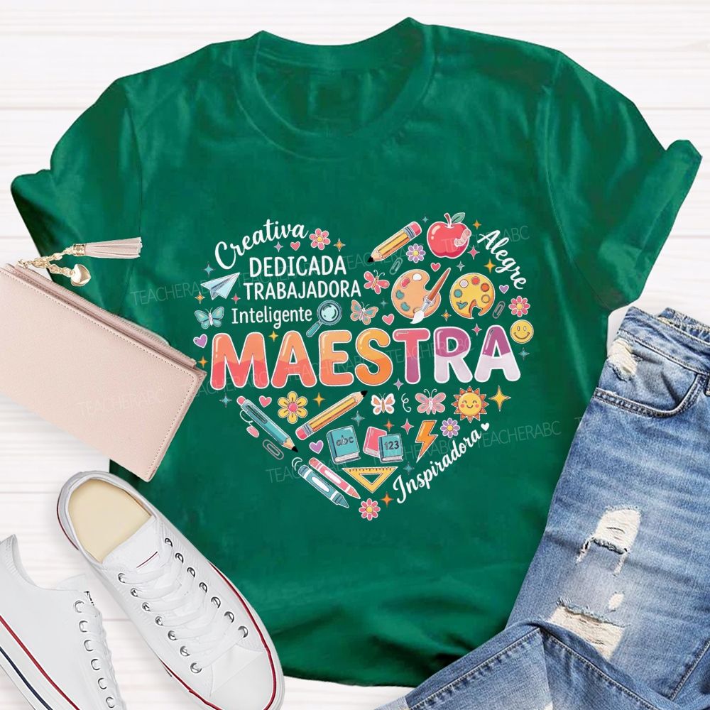 Creativa Dedicada Trabajadora Inteligente Alegre Inspiradora Maestra Teacher T-shirt