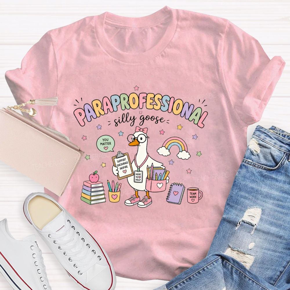 Paraprofessional Silly Goose Is On The Way Teacher T-Shirt