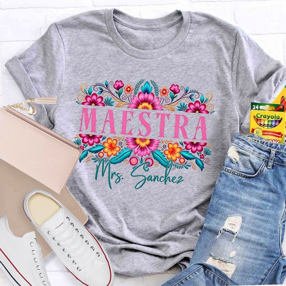Personalized Name Maestra Colorful Mexican Floral Teacher T-shirt