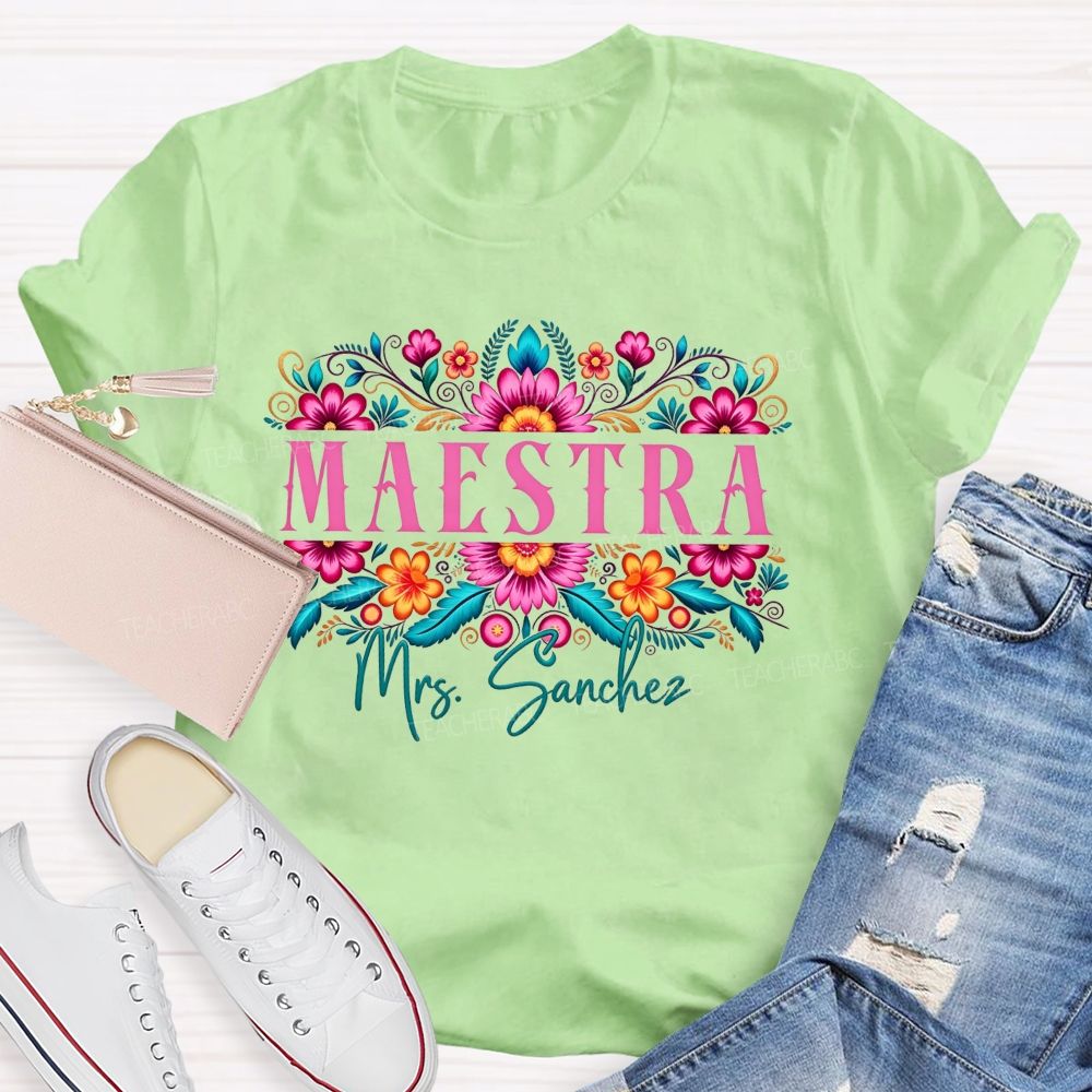 Personalized Name Maestra Colorful Mexican Floral Teacher T-shirt