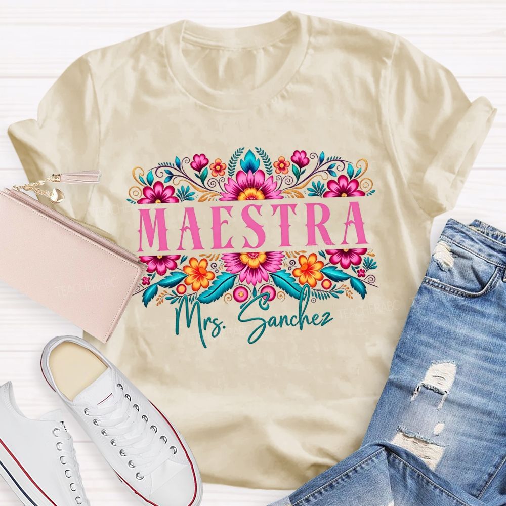 Personalized Name Maestra Colorful Mexican Floral Teacher T-shirt