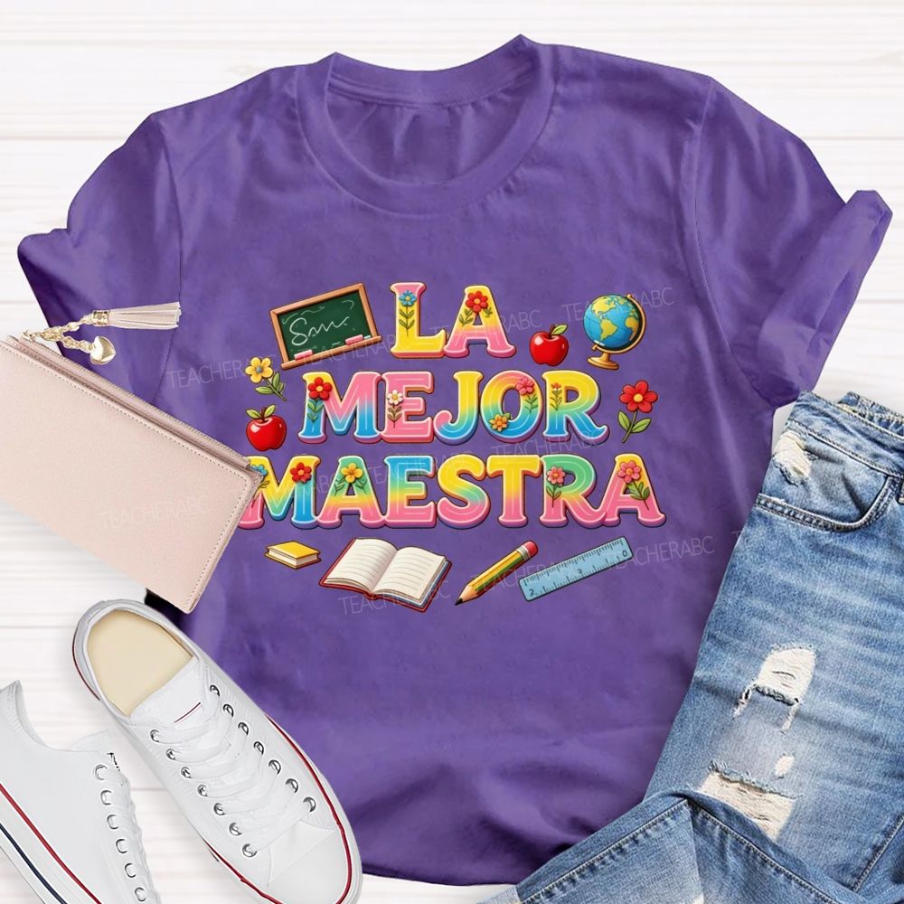 La Mejor Maestra Rainbow School Supplies Teacher T-shirt