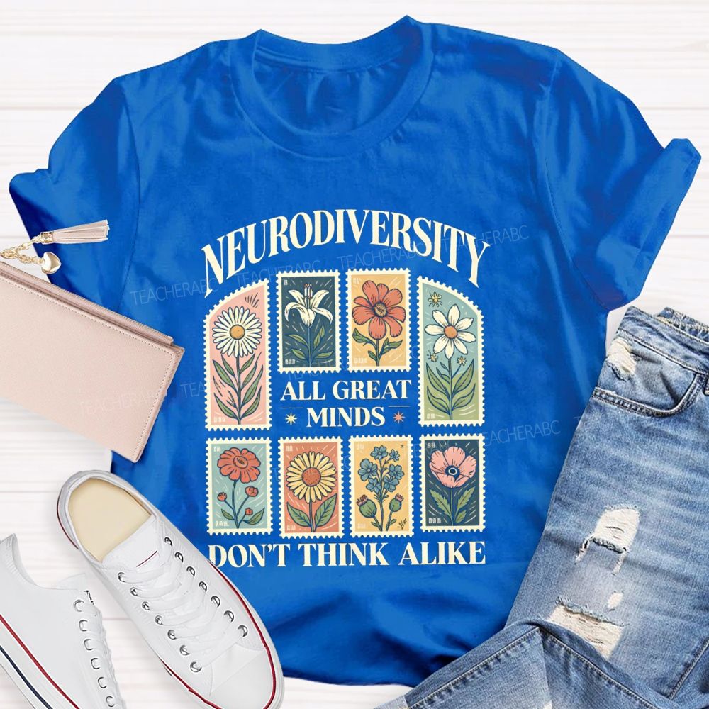 Neurodiversity All Great Minds Don'T Think Alike Floral Teacher T-Shirt