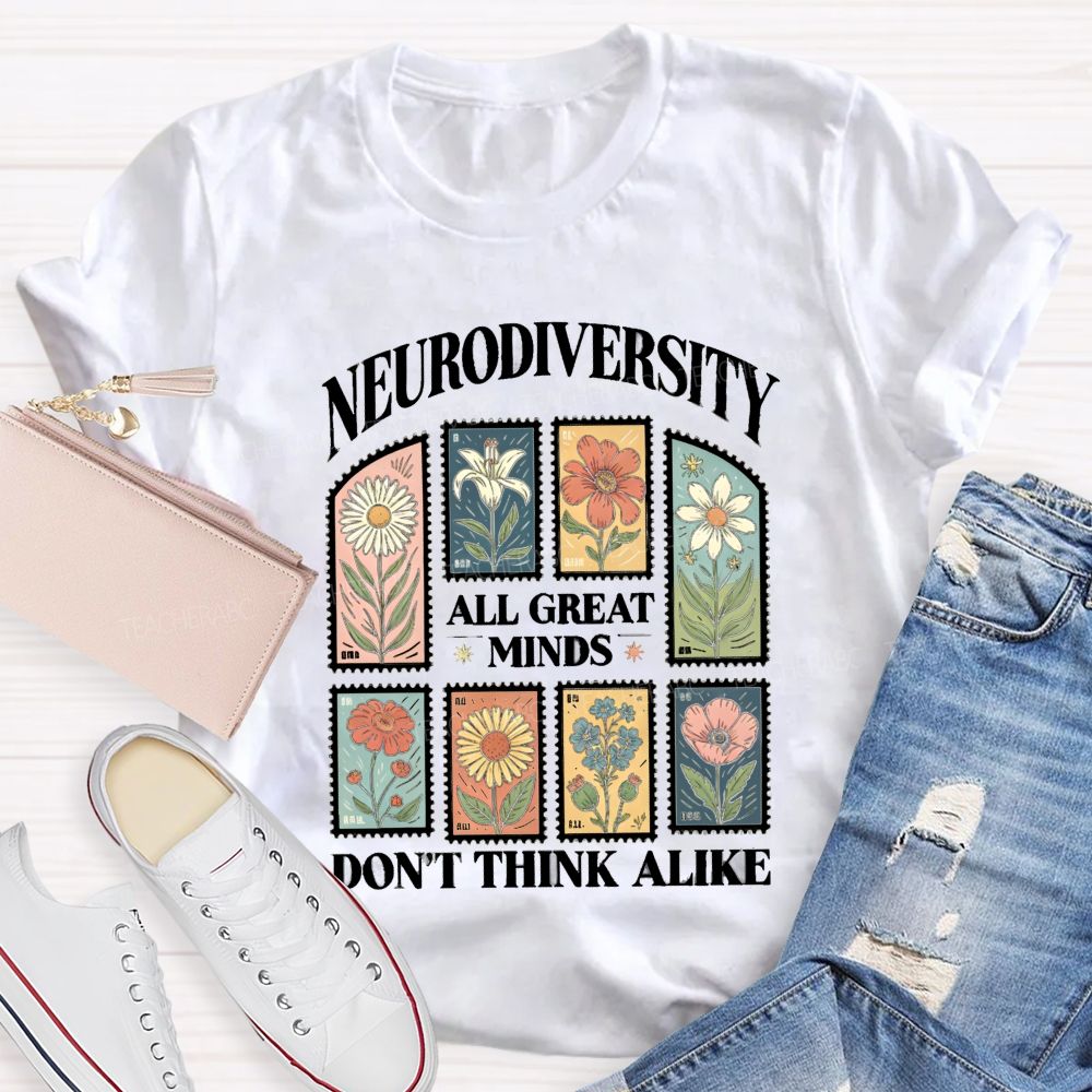 Neurodiversity All Great Minds Don'T Think Alike Floral Teacher T-Shirt