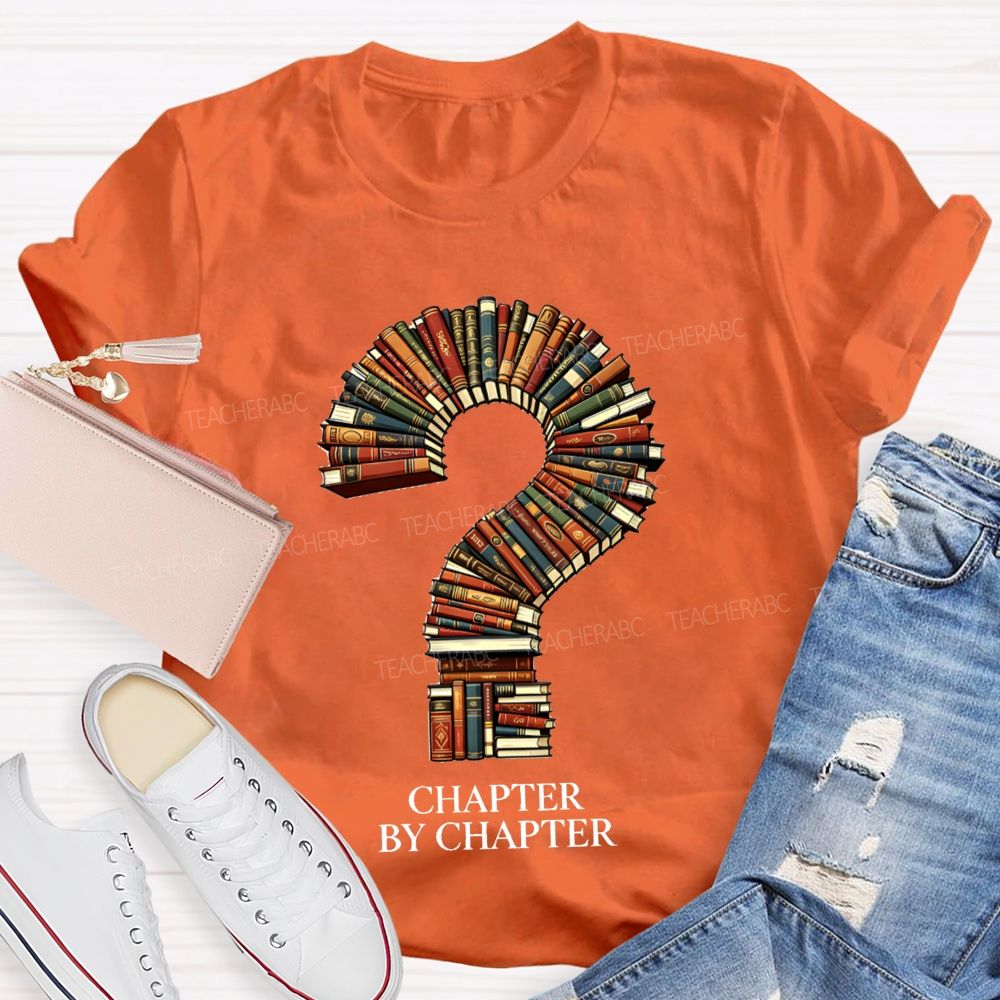 Chapter By Chapter Book Lover Teacher T-Shirt