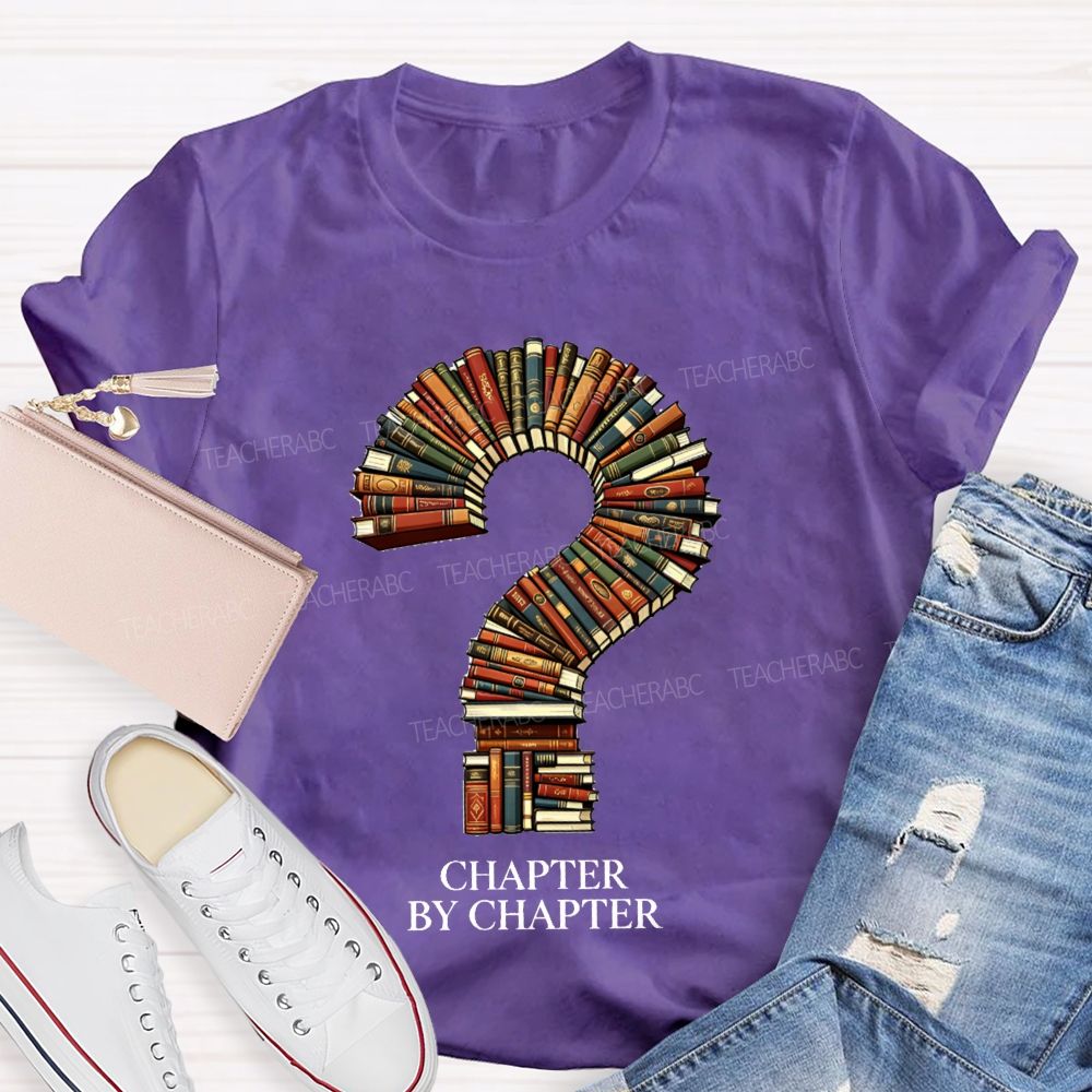 Chapter By Chapter Book Lover Teacher T-Shirt