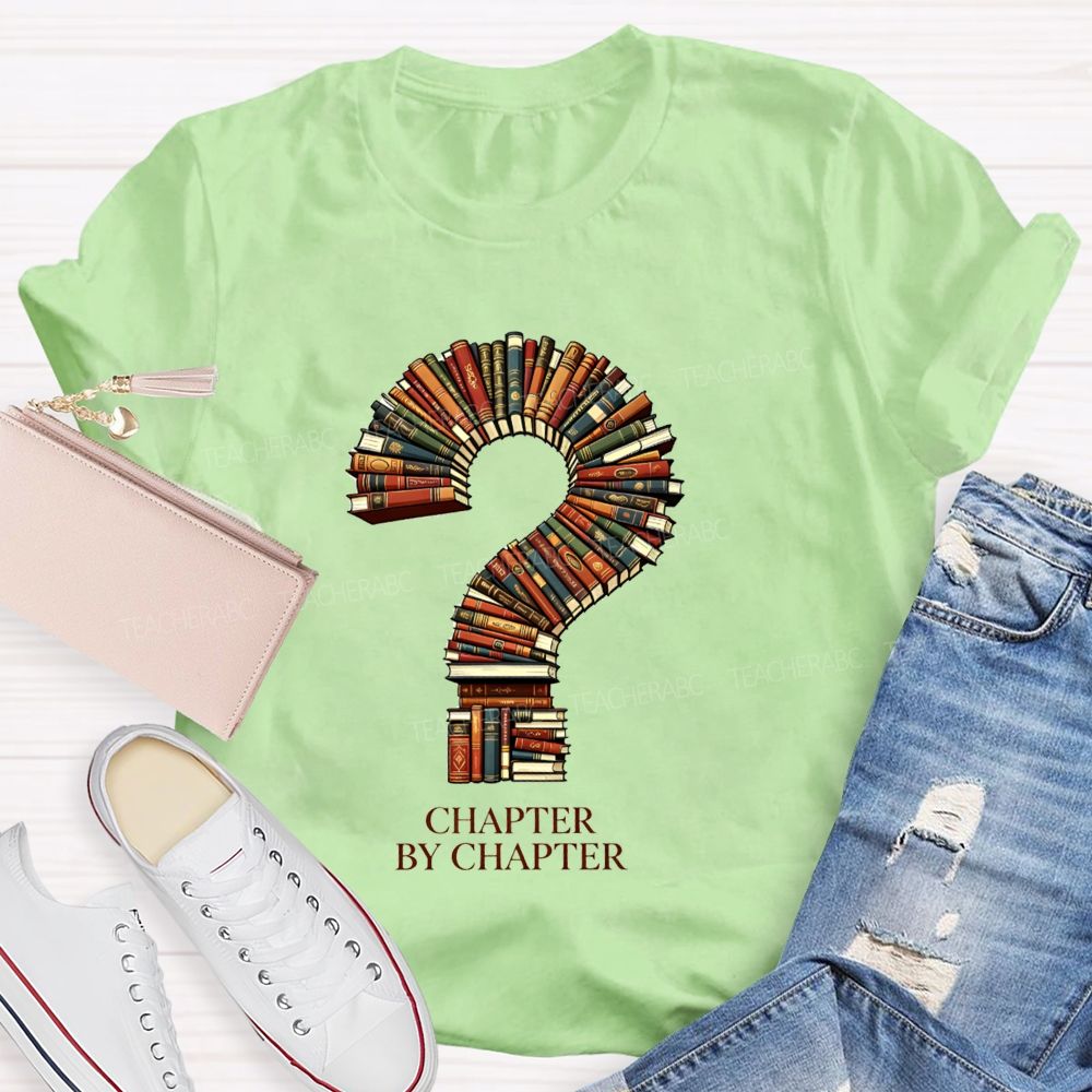 Chapter By Chapter Book Lover Teacher T-Shirt