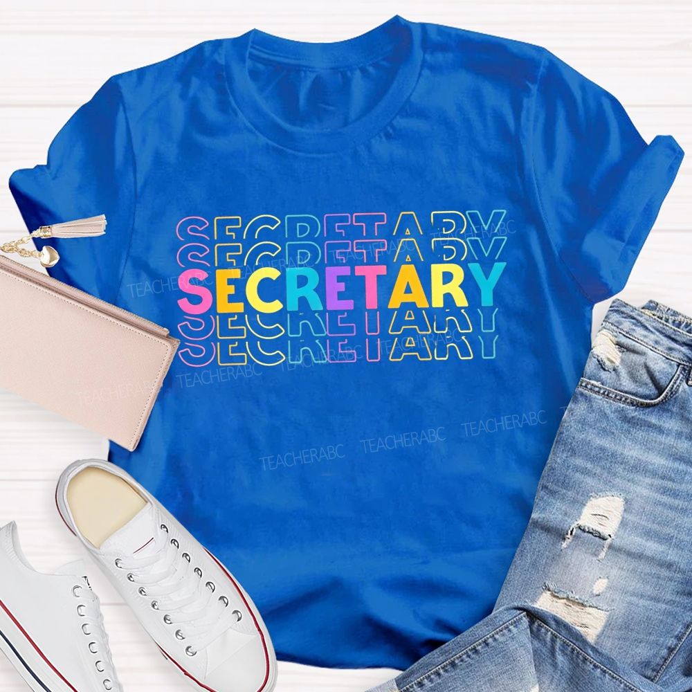 School Secretary Colorful Stacked Secretary Lettering T-shirt