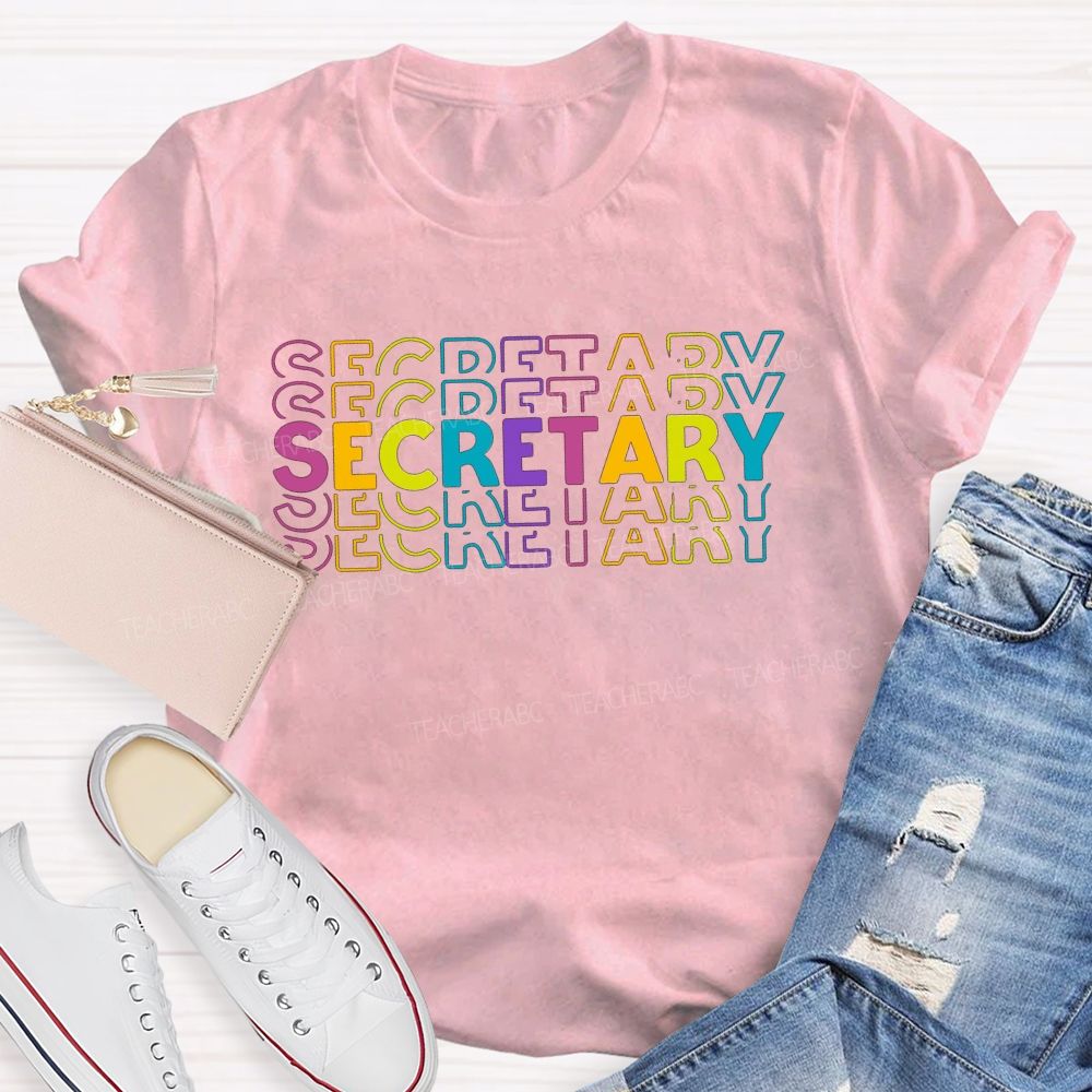 School Secretary Colorful Stacked Secretary Lettering T-shirt