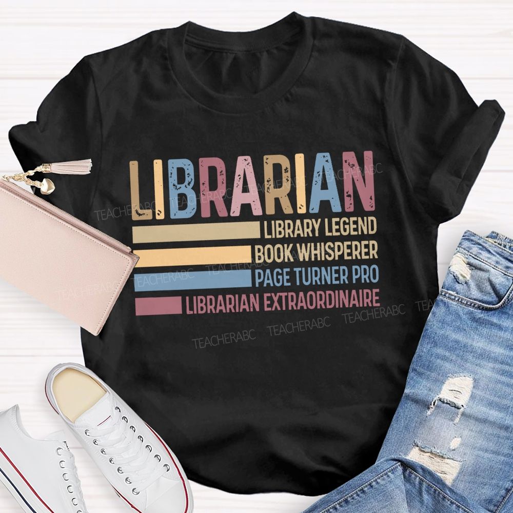 Library Legend Book Whisperer Page Turner Pro Librarian Extraordinaire T-shirt