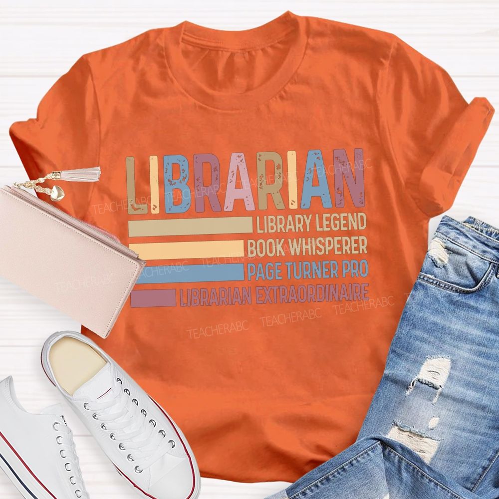 Library Legend Book Whisperer Page Turner Pro Librarian Extraordinaire T-shirt