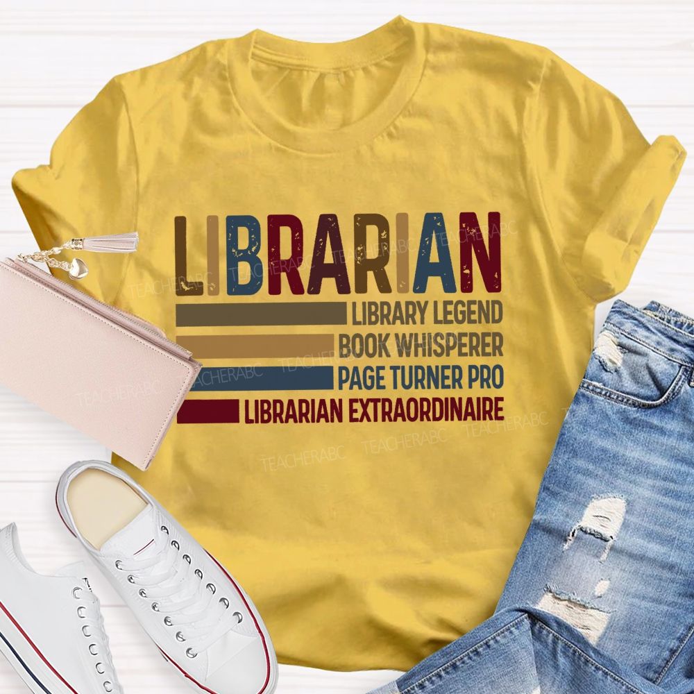 Library Legend Book Whisperer Page Turner Pro Librarian Extraordinaire T-shirt