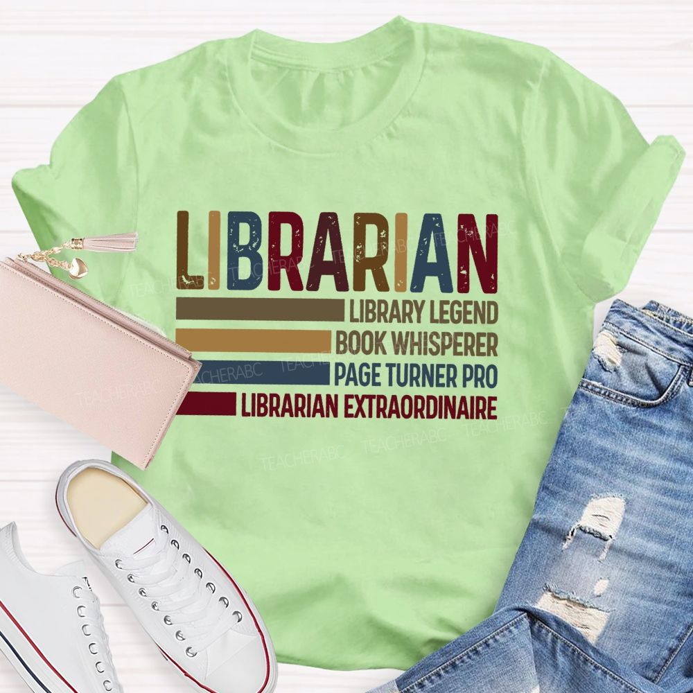 Library Legend Book Whisperer Page Turner Pro Librarian Extraordinaire T-shirt