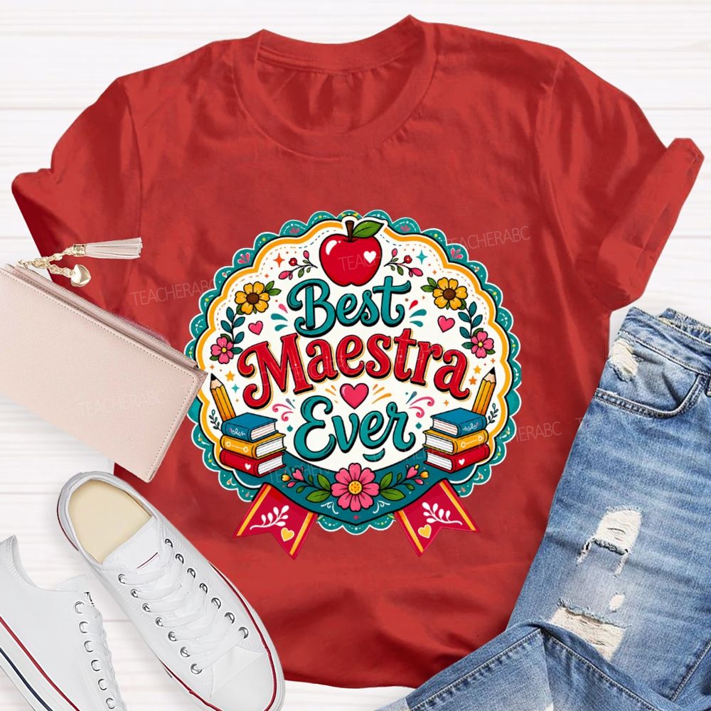 Best Maestra Ever And Apple Pencil Book Bilingual Teacher T-shirt