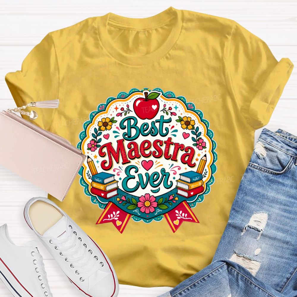 Best Maestra Ever And Apple Pencil Book Bilingual Teacher T-shirt