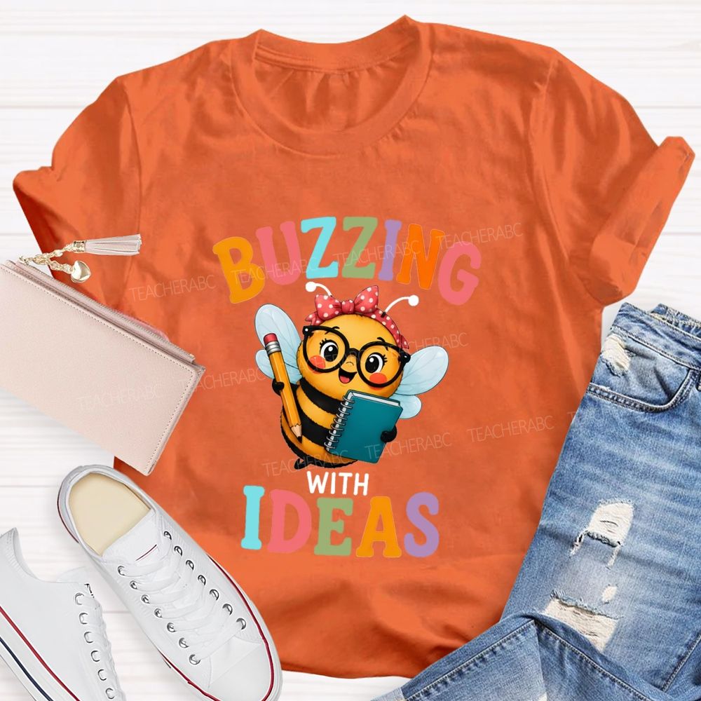 Buzzing With Ideas Art Teacher T-Shirt