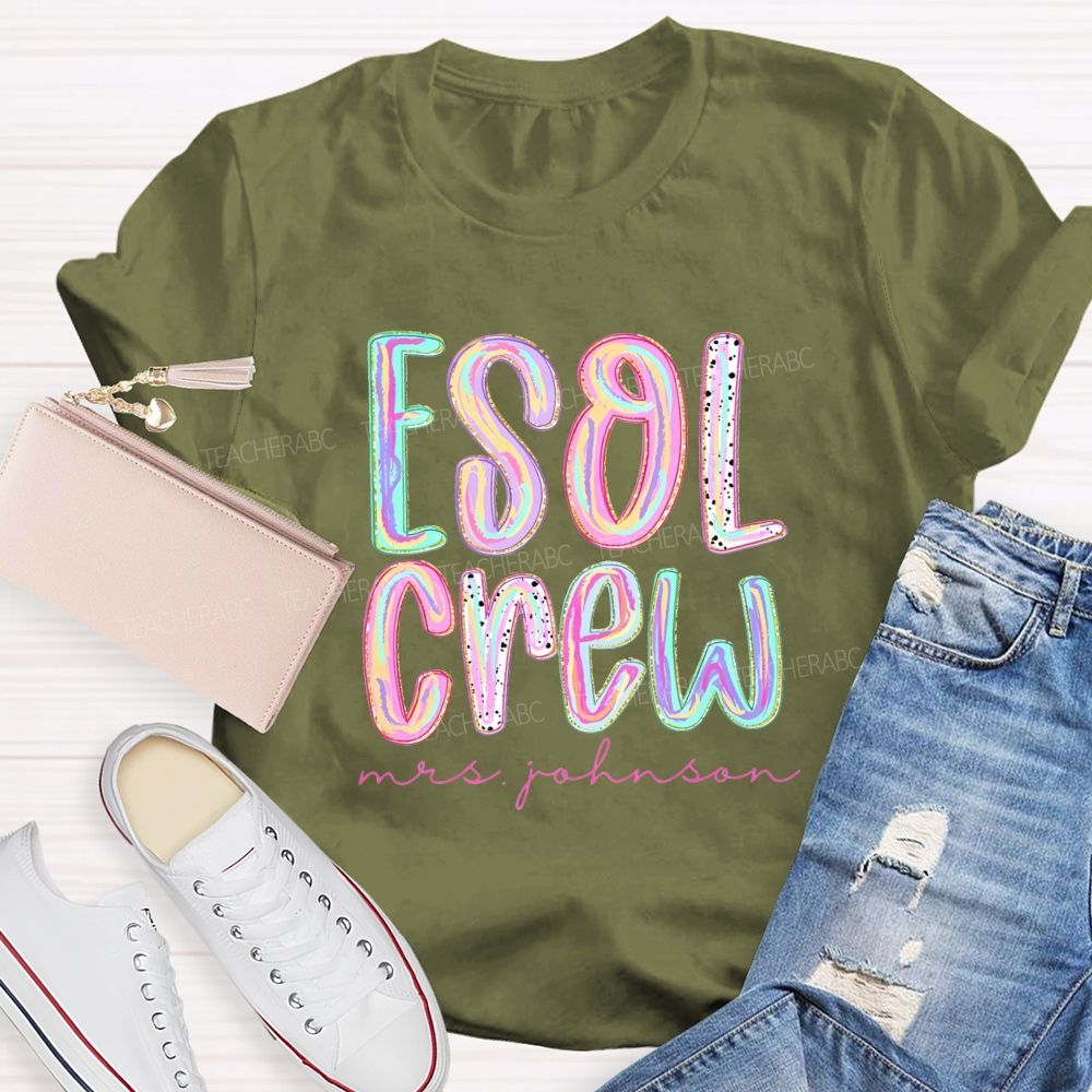 Personalized Name ESOL Crew Teacher T-Shirt