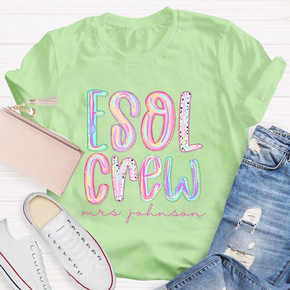 Personalized Name ESOL Crew Teacher T-Shirt