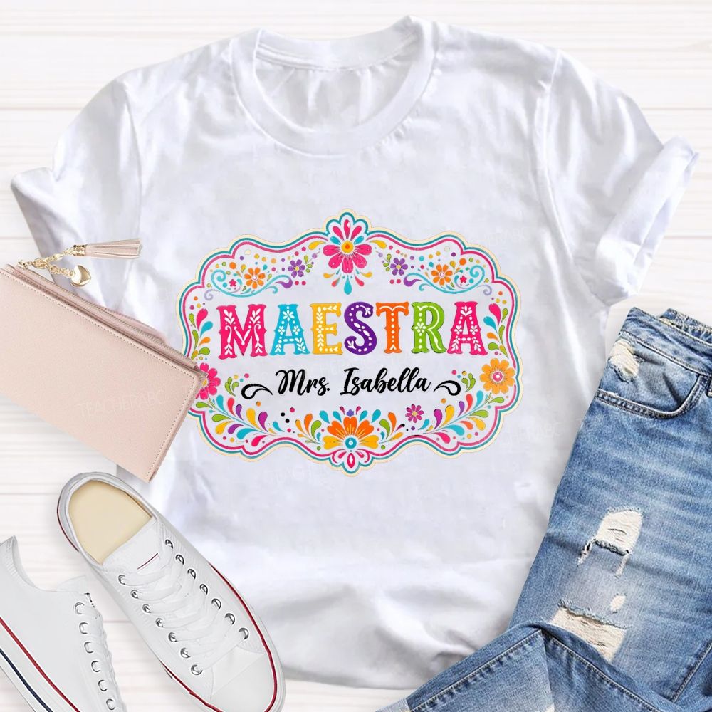Personalized Name Maestra Color Teacher T-Shirt