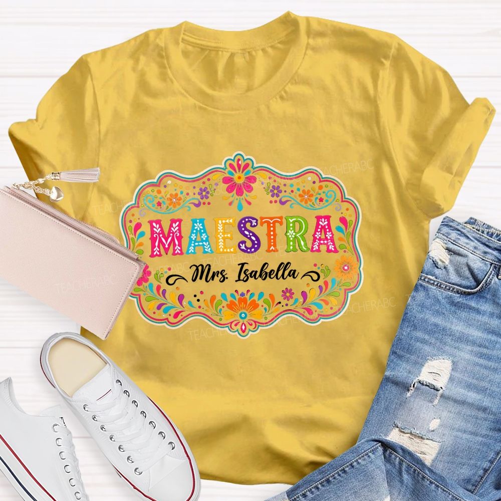 Personalized Name Maestra Color Teacher T-Shirt