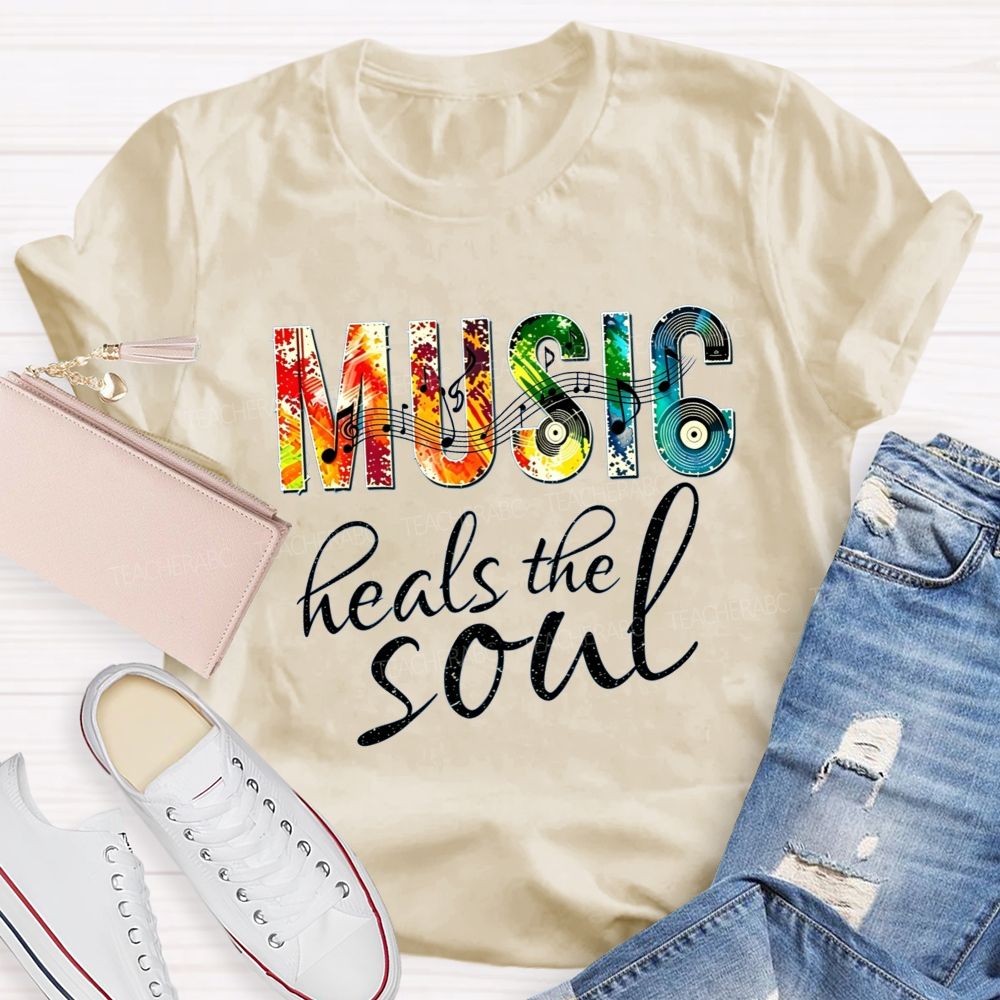 Music Heals The Soul Teacher T-Shirt