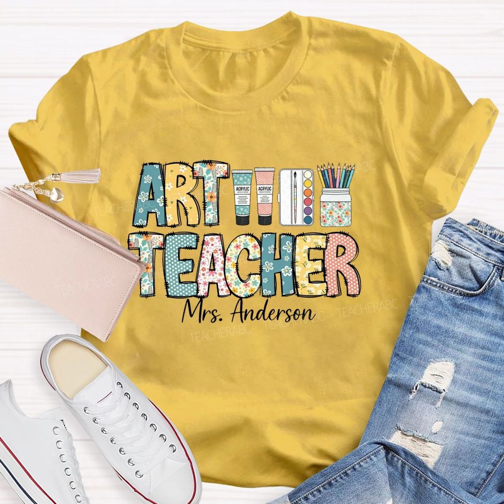 Personalized Art Teacher Name Floral Letter Teacher T-Shirt