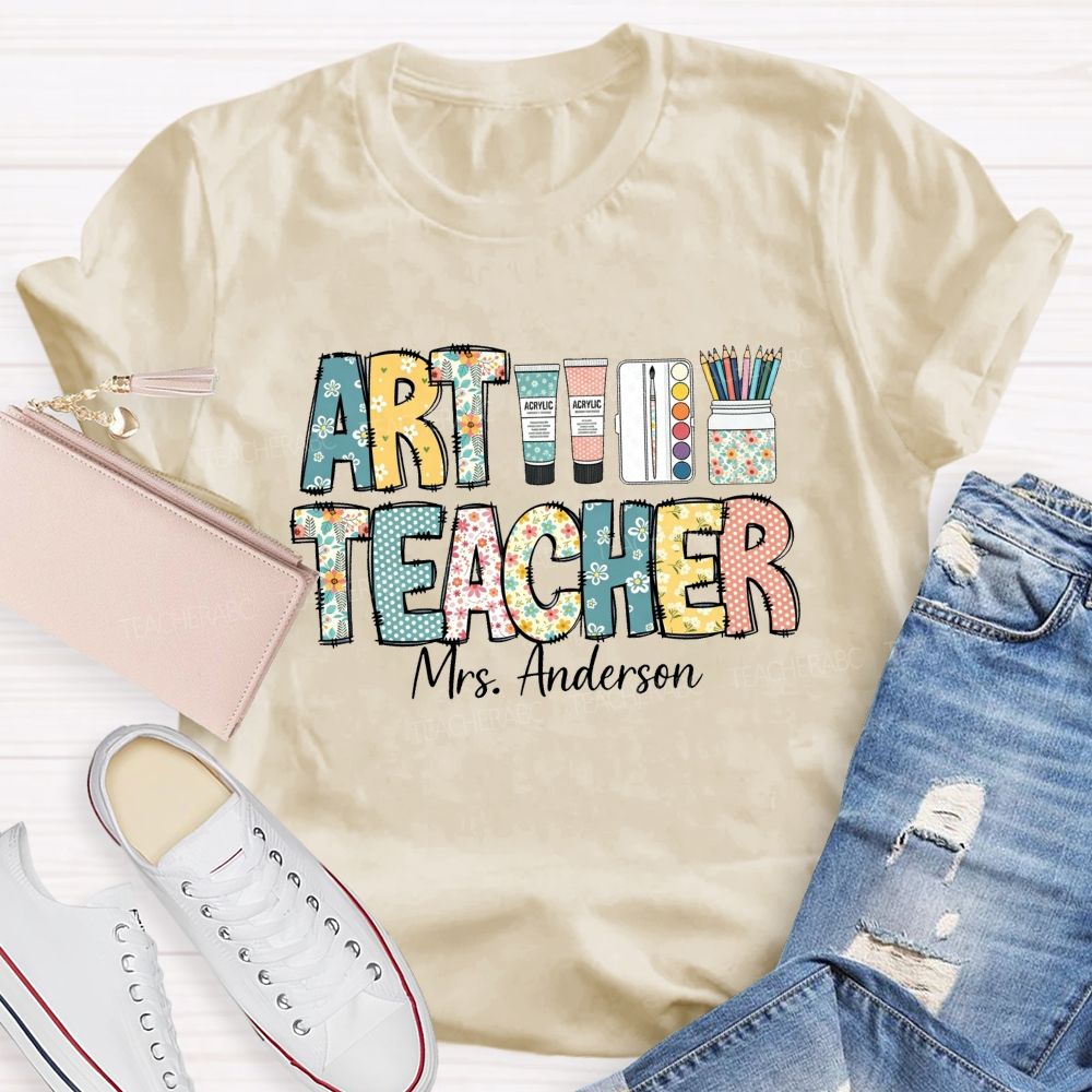 Personalized Art Teacher Name Floral Letter Teacher T-Shirt