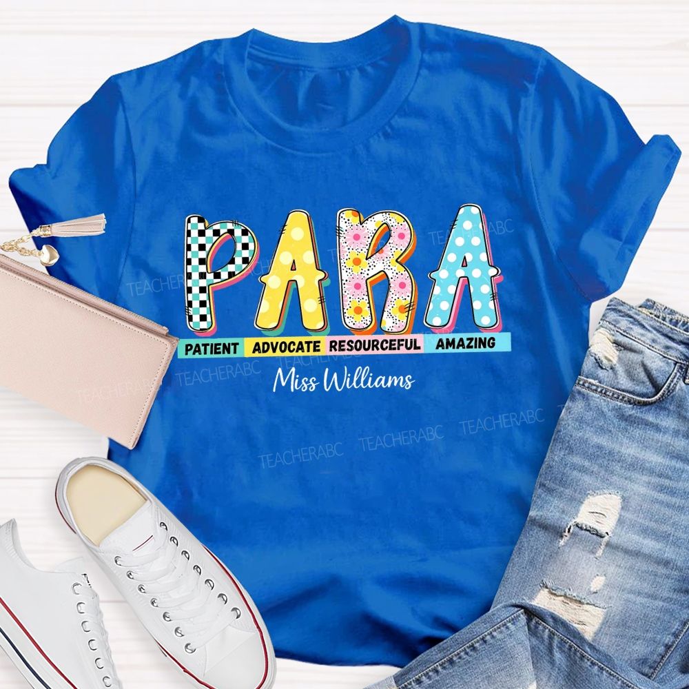 Personalized Name Para Patient Advocate Resourceful Amazing T-shirt