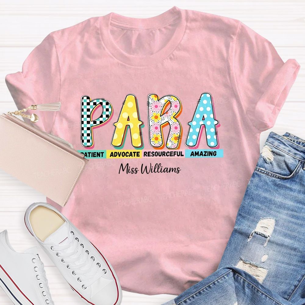 Personalized Name Para Patient Advocate Resourceful Amazing T-shirt