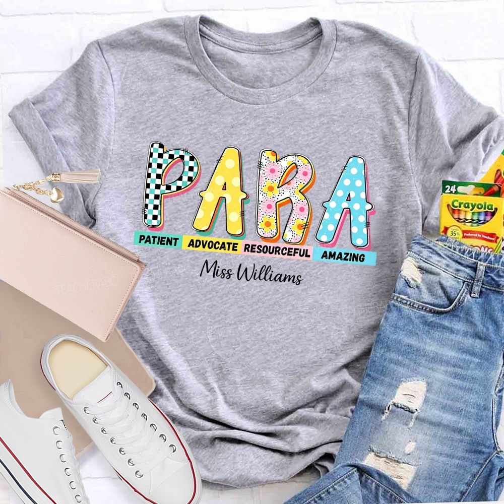 Personalized Name Para Patient Advocate Resourceful Amazing T-shirt