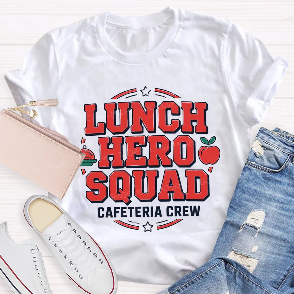 Lunch Hero Squad Cafeteria Crew T-shirt