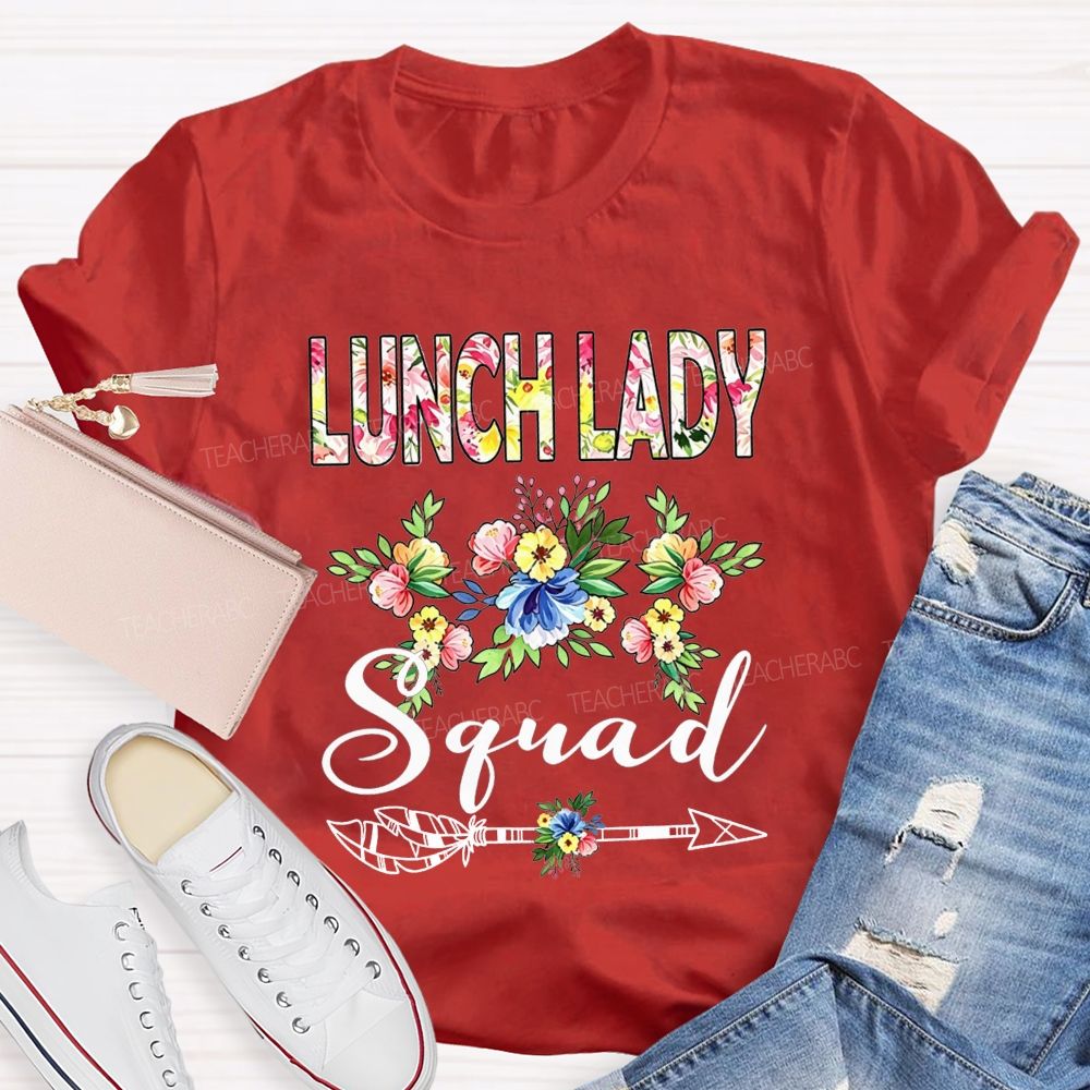 The Hard Working Lunch Lady Squad Teacher T-shirt