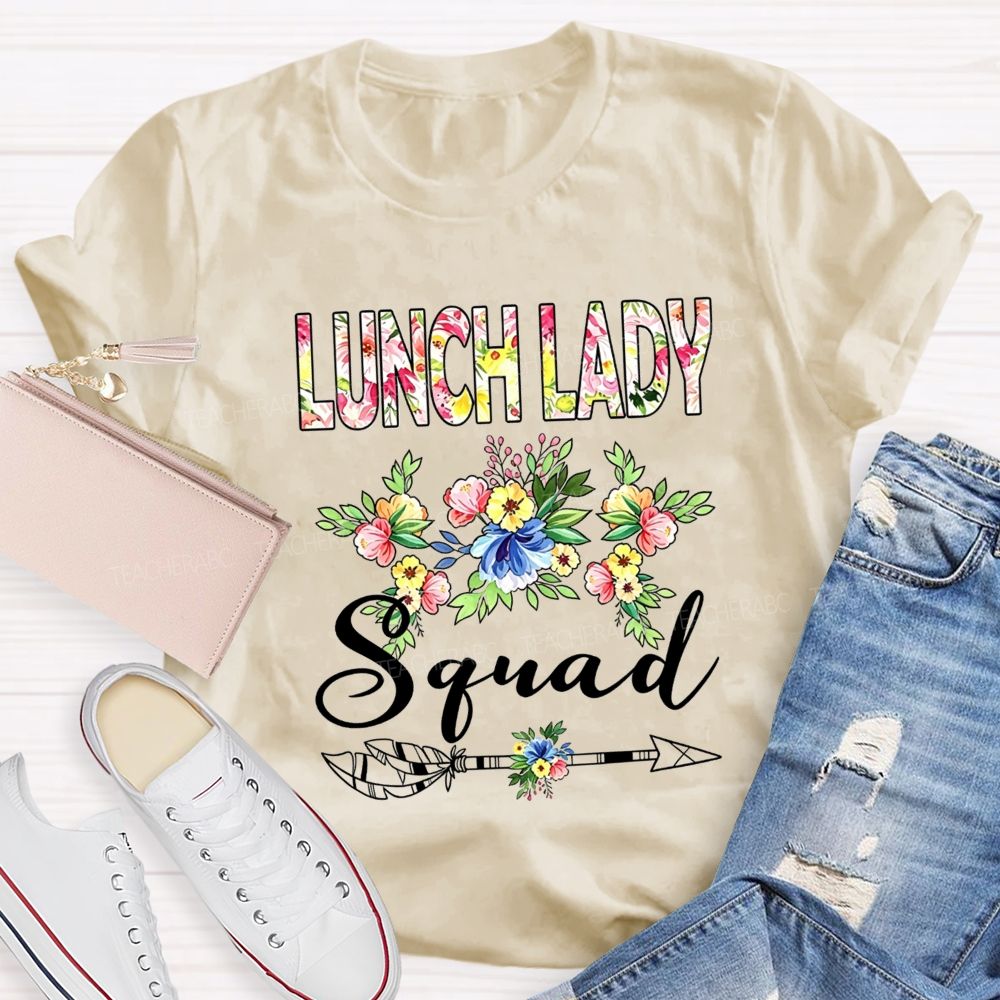 The Hard Working Lunch Lady Squad Teacher T-shirt