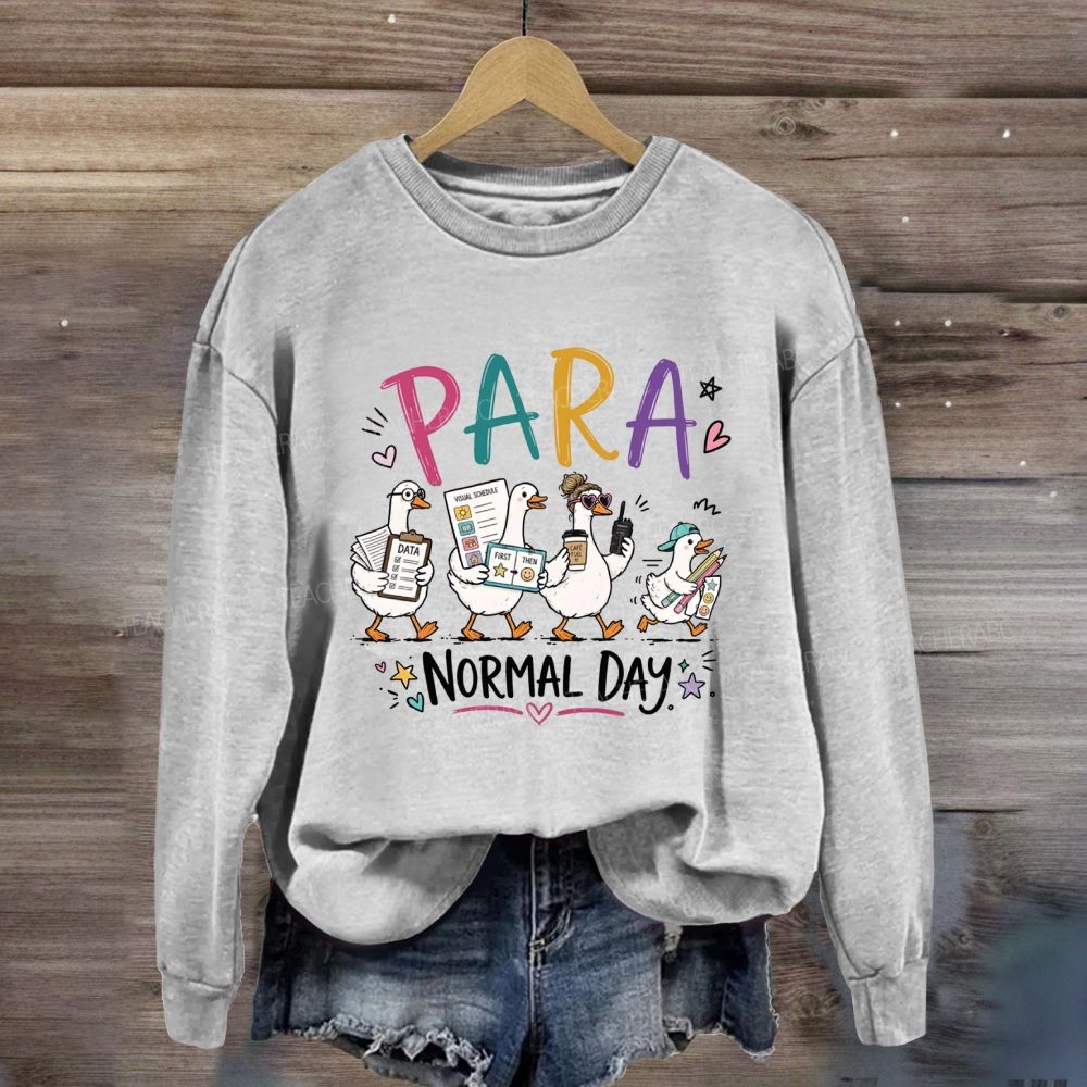 Para Normal Day Sweatshirt