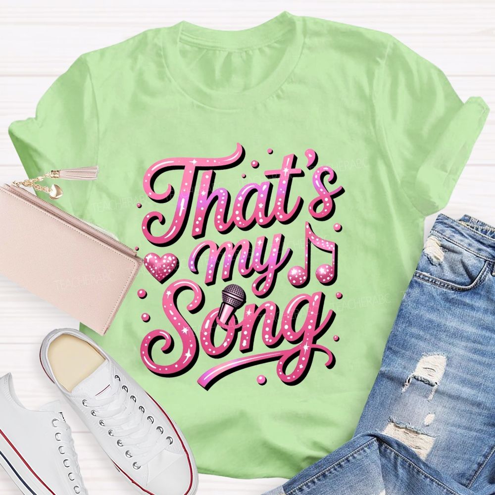 That'S My Song Pink Glitter Microphone Music Notes Teacher T-shirt